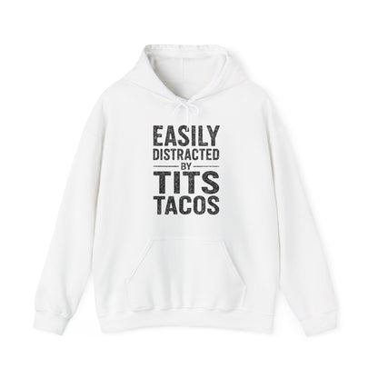 Men's Easily Distracted By Tits and Tacos Adult Humor Gift Hoodie
