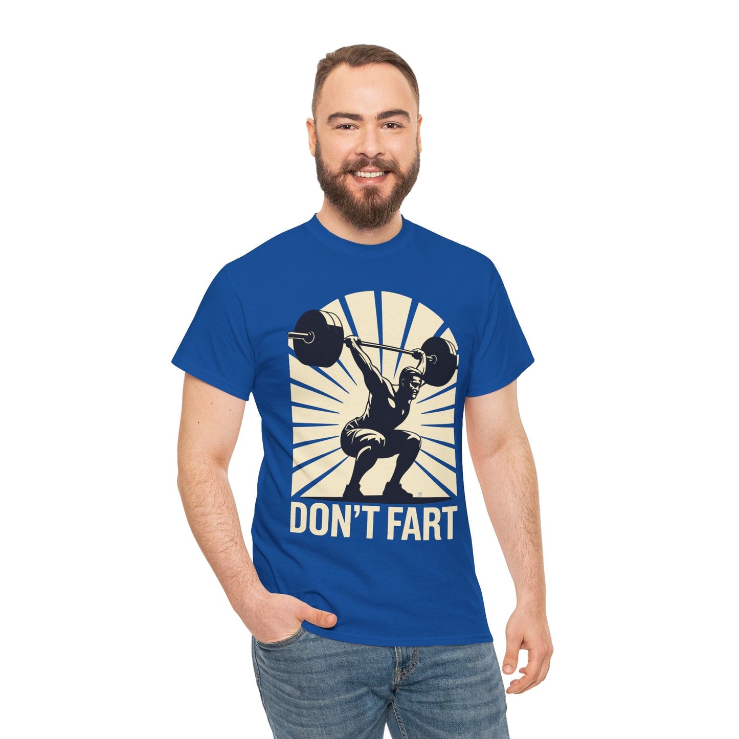 Don't Fart Fitness Gym Workout Weights Squat Humor T-Shirt